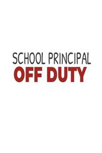 School Principal Off Duty