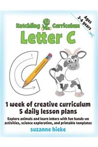 Hatchling Curriculum Letter C