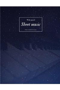 Wide Spaced Sheet Music for Composition