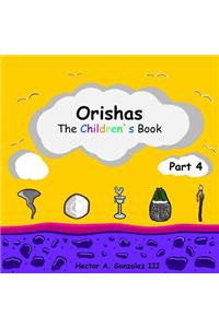 Orishas the Children's Book (Part 4)