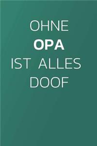 Ohne Opa Ist Alles Doof!