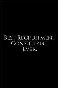 Best Recruitment Consultant. Ever.
