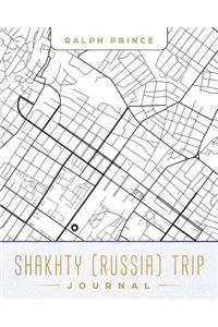 Shakhty (Russia) Trip Journal