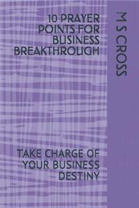 10 Prayer Points for Business Breakthrough