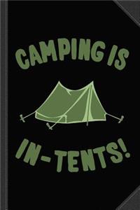 Camping Is In-Tents Journal Notebook