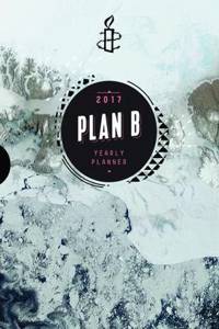 Amnesty: Plan B Diary 2017