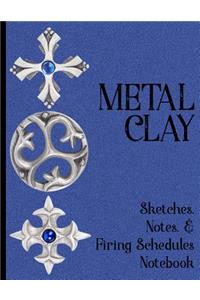 Metal Clay - Sketches . Notes . Firing Schedules Notebook #2
