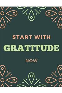 Start with Gratitude Now