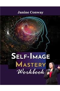 Self-Image Mastery Workbook