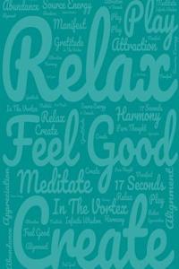 Relax Feel Good Create (Notebook 1)
