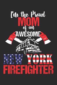 Proud Mom of a New York Firefighter Notebook