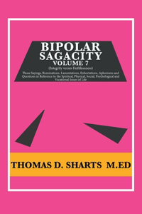 Bipolar Sagacity Volume 7