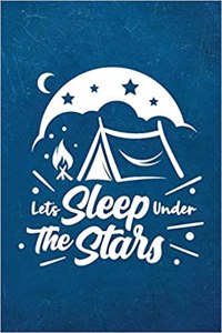 Let's Sleep Under the Stars