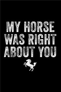 My Horse Was Right about You