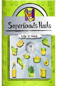Superfoods Hacks