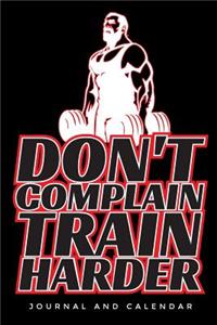 Don't Complain Train Harder