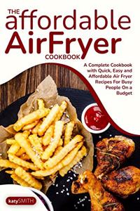 The Affordable Air Fryer Cookbook