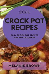 Crock Pot Recipes 2021
