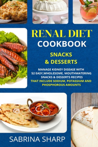 Renal Diet Cookbook - Snacks and Desserts