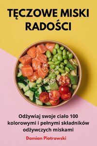 TĘczowe Miski RadoŚci