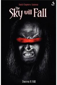 The Sky Will Fall