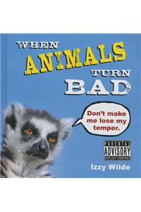 When Animals Turn Bad