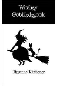 Witchey Gobbledegook