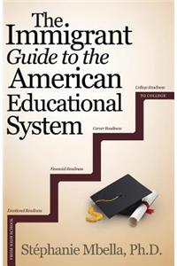 Immigrant Guide to the American Educational System