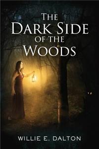 Dark Side of the Woods