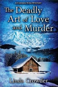 Deadly Art of Love and Murder