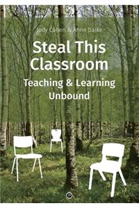 Steal This Classroom