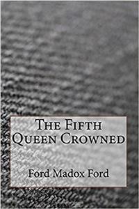 The Fifth Queen Crowned