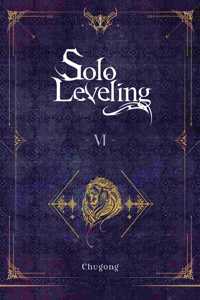 Solo Leveling, Vol. 6 (Novel)