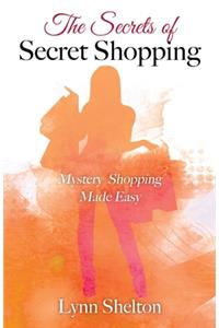 The Secrets of Secret Shopping