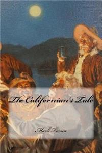 Californian's Tale
