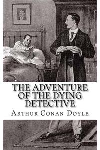 The Adventure of the Dying Detective