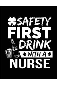 Safety First Drink With A Nurse