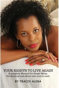 Your Rights to Live Again
