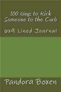 100 Ways to Kick Someone to the Curb