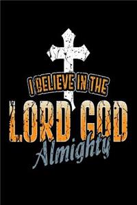 I Believe in the Lord God Almighty