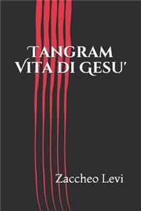 Tangram Vita di Gesu'