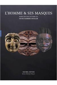 L'Homme Et Ses Masques