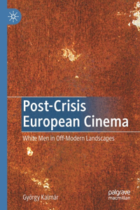 Post-Crisis European Cinema