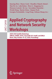 Applied Cryptography and Network Security Workshops