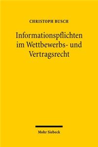 Informationspflichten im Wettbewerbs- und Vertragsrecht