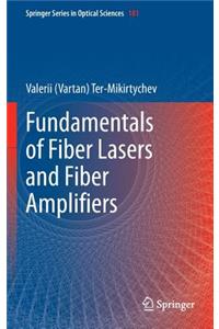 Fundamentals of Fiber Lasers and Fiber Amplifiers