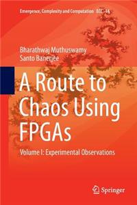 Route to Chaos Using FPGAs