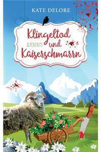 Klingeltod und Kaiserschmarrn