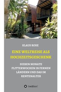 Eine Weltreise ALS Hochzeitsgeschenk
