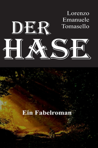 Der Hase - Ein Fabelroman